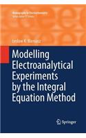 Modelling Electroanalytical Experiments by the Integral Equation Method