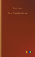 At the Point of the Sword