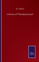 Review of Theodosia Ernest
