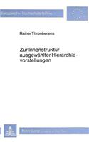 Zur Innenstruktur Ausgewaehlter Hierarchievorstellungen