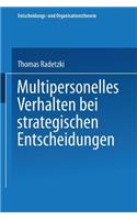 Multipersonelles Verhalten Bei Strategischen Entscheidungen