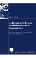 Zeitstetige Modellierung Von Preisprozessen Auf Finanzmärkten