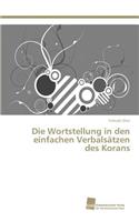 Die Wortstellung in den einfachen Verbalsätzen des Korans: (German)