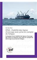 Fpso - Fiabilité Des Lignes D Ancrage Avec Prise En Compte de Fatigue