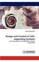 Design and Control of Self-organizing Systems