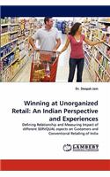 Winning at Unorganized Retail