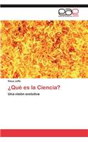 Que Es La Ciencia?