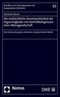 Die Strafrechtliche Verantwortlichkeit Der Organmitglieder Mit Kontrollbefugnissen Einer Aktiengesellschaft