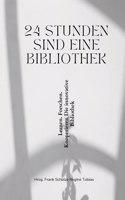 24 Stunden sind eine Bibliothek