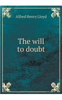 The will to doubt: (English)