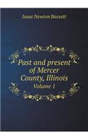 Past and Present of Mercer County, Illinois Volume 1