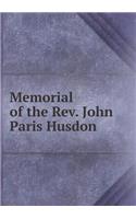 Memorial of the Rev. John Paris Husdon