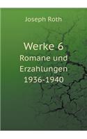 Werke 6 Romane Und Erzahlungen 1936-1940