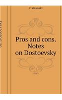 Pros and cons. Notes on Dostoevsky