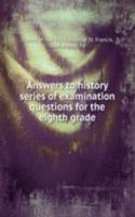 Answers to history series of examination questions for the eighth grade