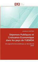 D�penses Publiques Et Croissance Economique Dans Les Pays de l''uemoa: (Omn.Univ.Europ.)