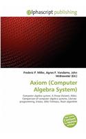 Axiom (Computer Algebra System): (English)