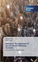 Design & Development of Secure Smart Metering Systems