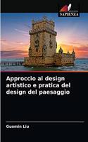 Approccio al design artistico e pratica del design del paesaggio