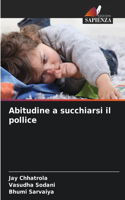 Abitudine a succhiarsi il pollice