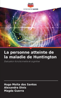 personne atteinte de la maladie de Huntington