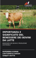 Importanza E Significato del Benessere Dei Bovini Da Latte