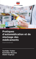 Pratiques d'automédication et de stockage des médicaments