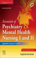 Essentials of Psychiatry and Mental Health Nursing I & II, 2e