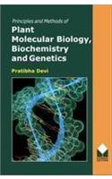 Principles And Methods Of Plant Molecular Biology, Biochemistry And Genetics