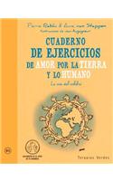 Cuaderno de Ejercicios de Amor Por La Tierra y Lo Humano