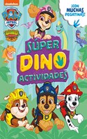 Paw Patrol | Patrulla Canina. Actividades - Super Dino Actividades: Â¡Con muchas pegatinas!