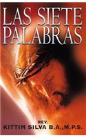 Las Siete Palabras: Un Resumen Cristológico