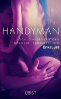 Handyman - och 10 andra erotiska noveller i samarbete med Erika Lust