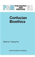 Confucian Bioethics
