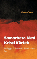 Samarbeta Med Kristi Kärlek