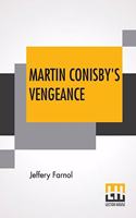 Martin Conisby's Vengeance