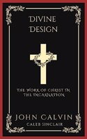 Divine Design: Unveiling God's Work in Creation and Providence (Grapevine Press)