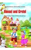Illustrated Stories with Fun Time Activities - Hansel and Gretel
