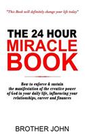 The 24 Hour Miracle Book