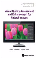 Visual Quality Assessment and Enhancement for Natural Images