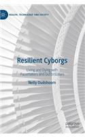 Resilient Cyborgs