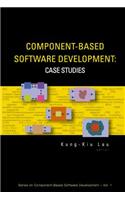 Component-Based Software Development: Case Studies
