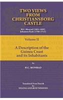Two Views from Christiansborg Castle Vol II. A Description of the Guinea Coast and its Inhabitants