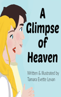 Glimpse of Heaven