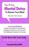 The 10-Day Mental Detox To Renew Your Mind