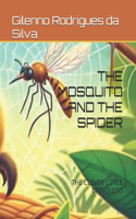 Mosquito and the Spider