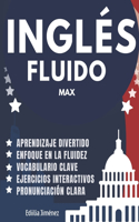 Inglés Fluido Max