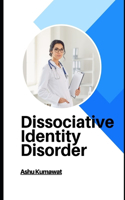 Dissociative Identity Disorder