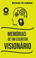 Memórias de Um Escritor Visionário