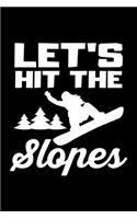 Let's Hit the Slopes